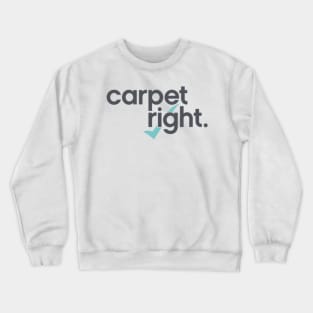 Exciting Carpetright Design Crewneck Sweatshirt